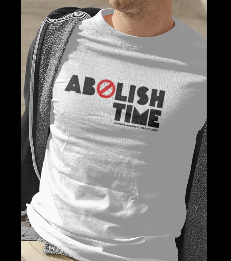 Abolish Time Symbol With Humans Against Chronology T-Shirt