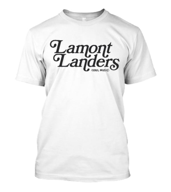 Lamont Landers Soul Music T-Shirt