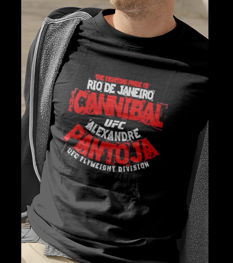 The Fighting Pride Of Rio De Janeiro The Cannibal UFC Alexandre Pantoja UFC Flyweight Division T-Shirt