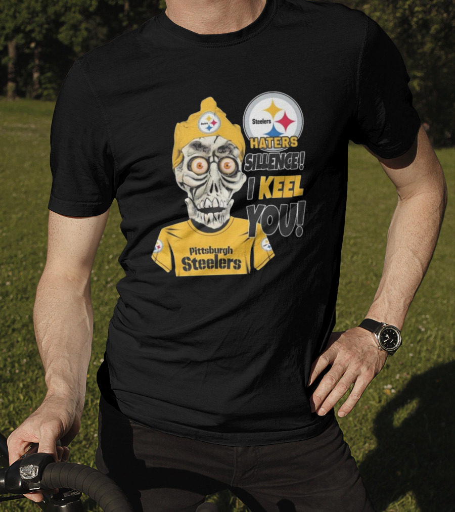 Pittsburgh Steelers Haters Sillence I Keel You T-Shirt