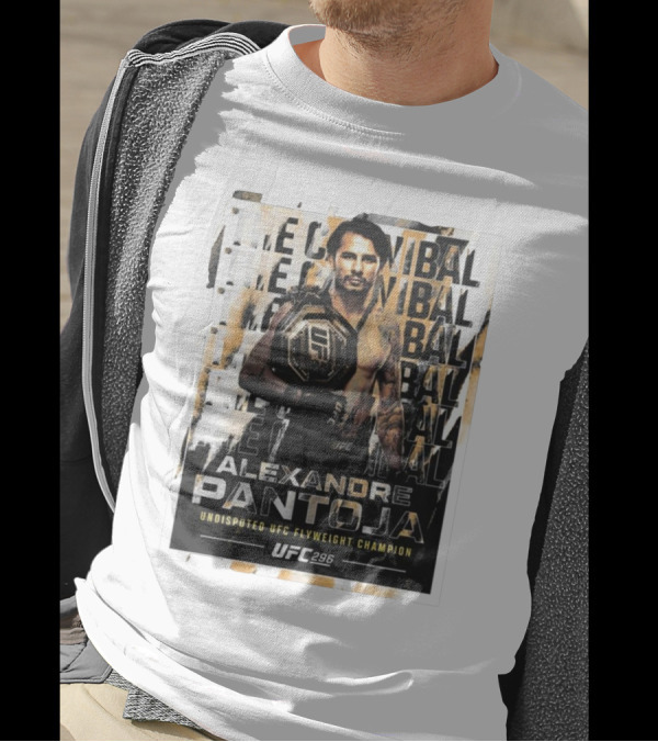 The Cannibal Alexandre Pantoja Undisputed UFC Flyweight Champion UFC 296 T-Shirt