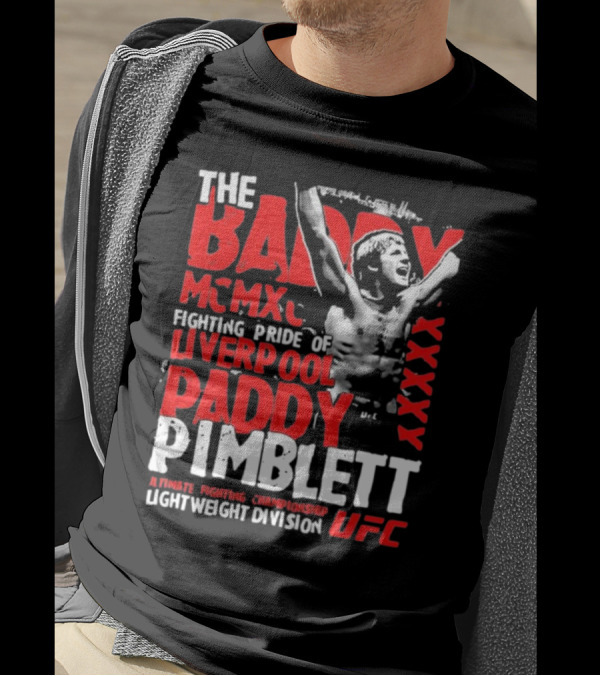 The Baddy Paddy Pimblett UFC Lightweight Division Fighting Pride Of Liverpool T-Shirt