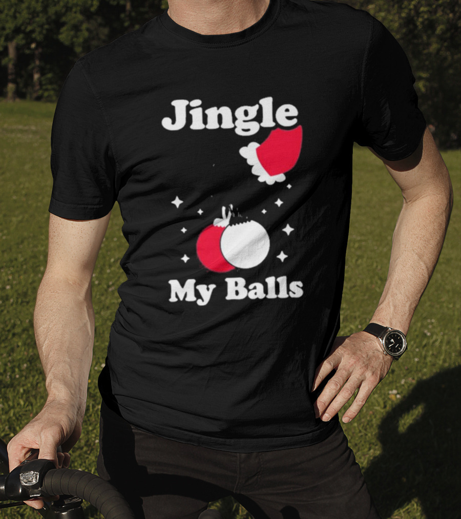 Jingle My Balls Christmas Santa Hat Ornaments T-Shirt