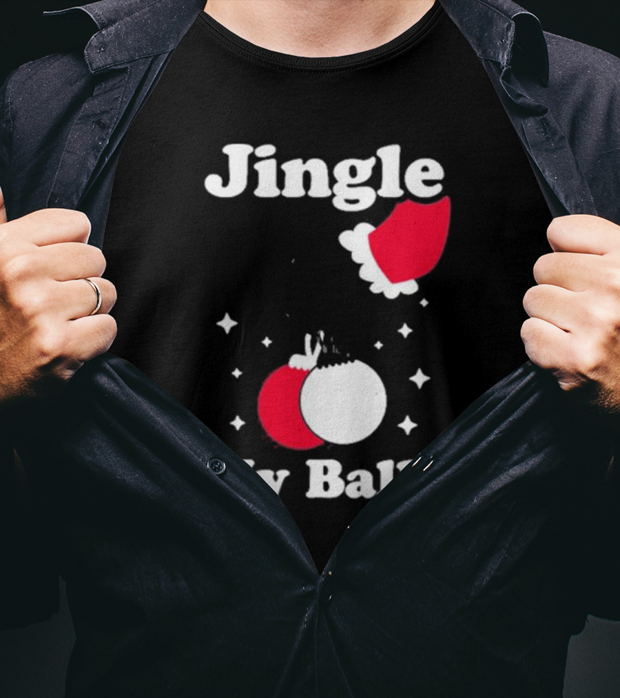 Jingle My Balls Christmas Santa Hat Ornaments T-Shirt