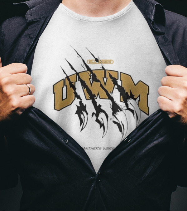 Panther Claw Marks UWM Classic Logos The Panthers Were Here T-Shirt