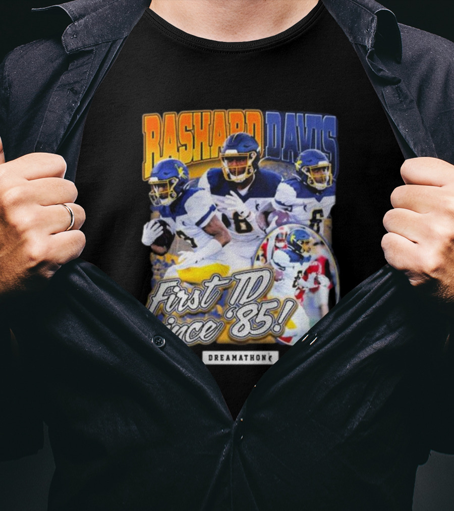 Rashard Davis Dreamathon First TD Since 1985 T-Shirt