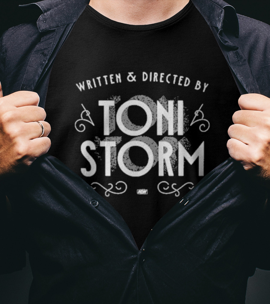Written And Directed By Toni Storm T-Shirt