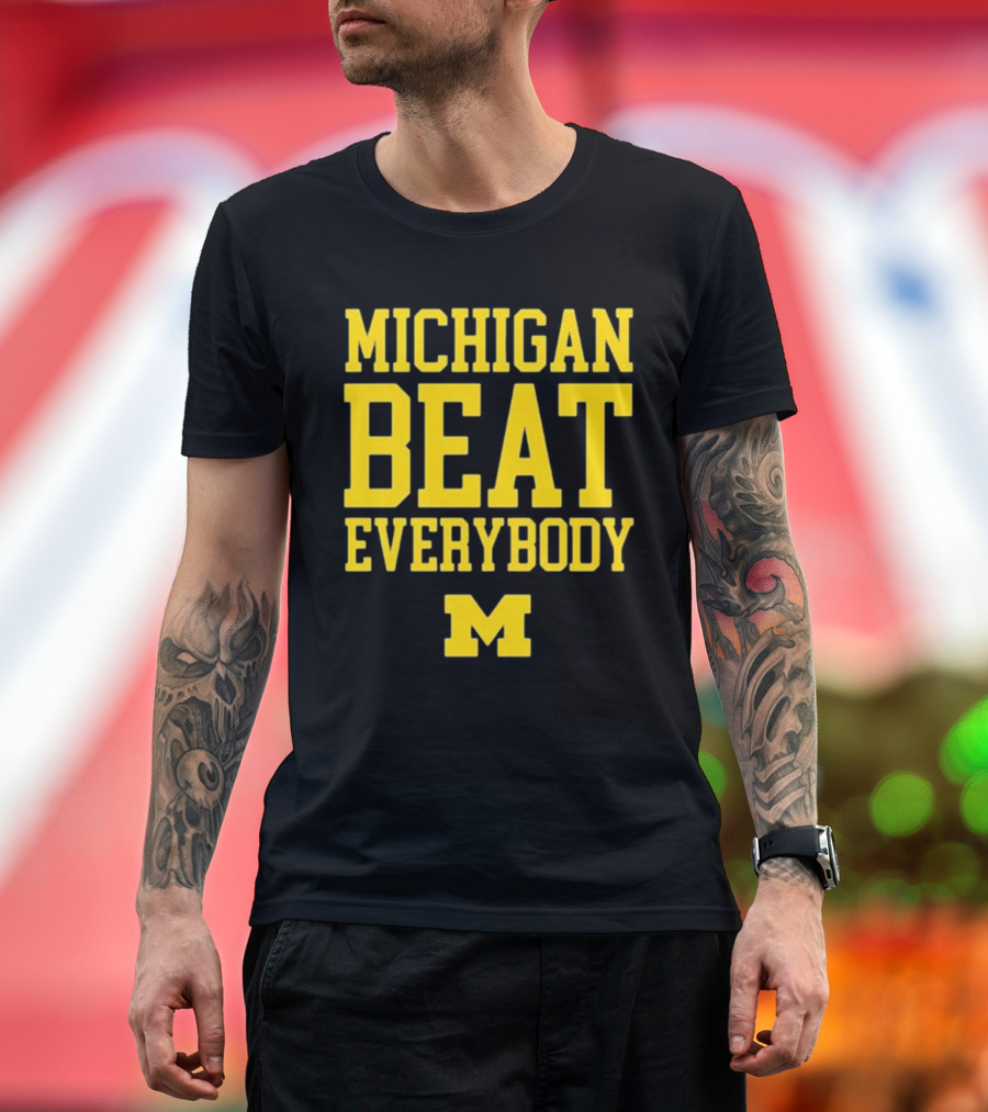 M Den Michigan Beat Everybody M T-Shirt