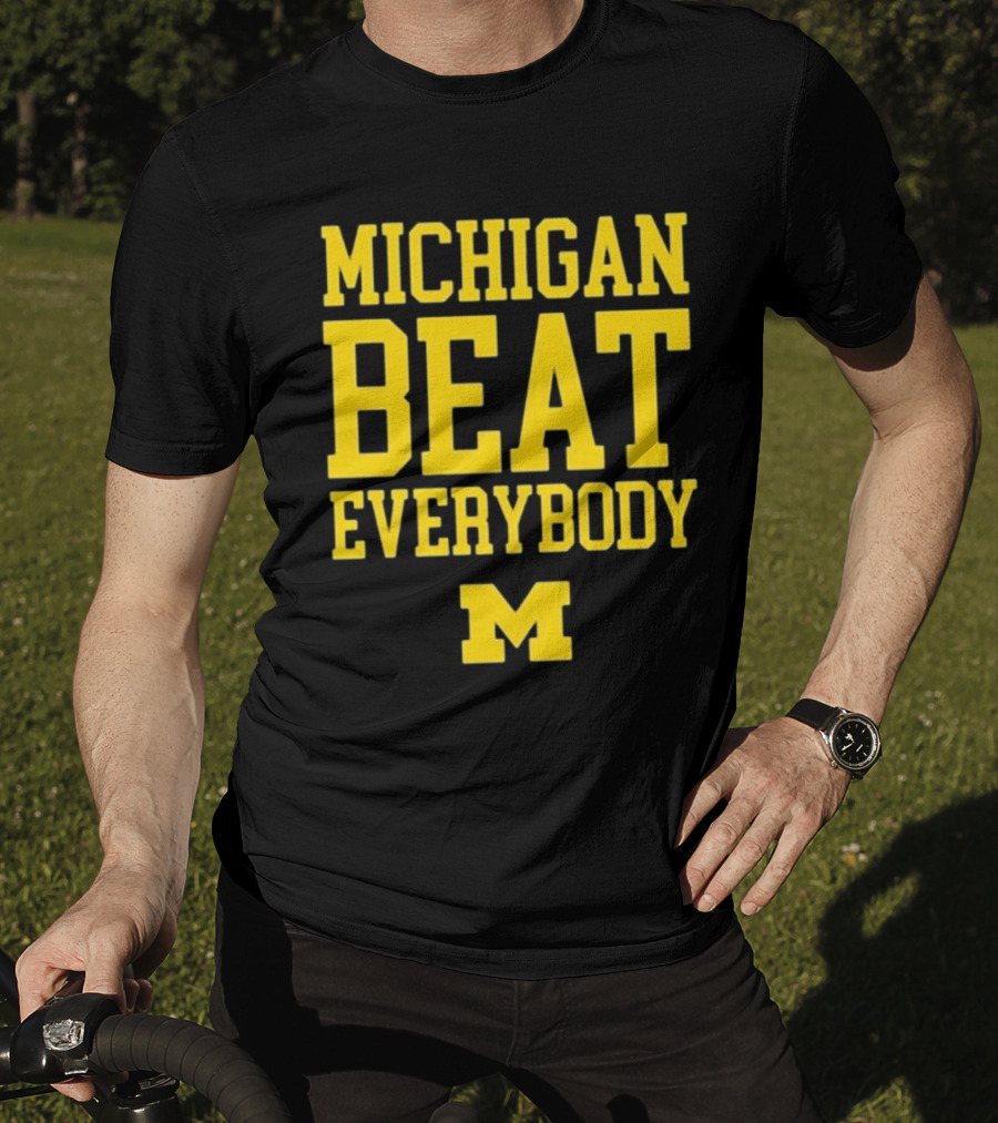 M Den Michigan Beat Everybody M T-Shirt