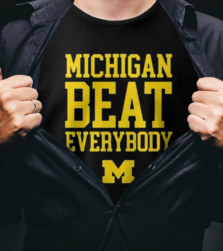 M Den Michigan Beat Everybody M T-Shirt
