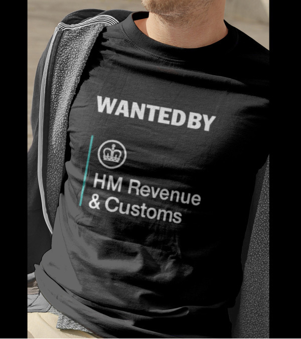 Wanted By HM Revenue And Customs Logo Crown T-Shirt