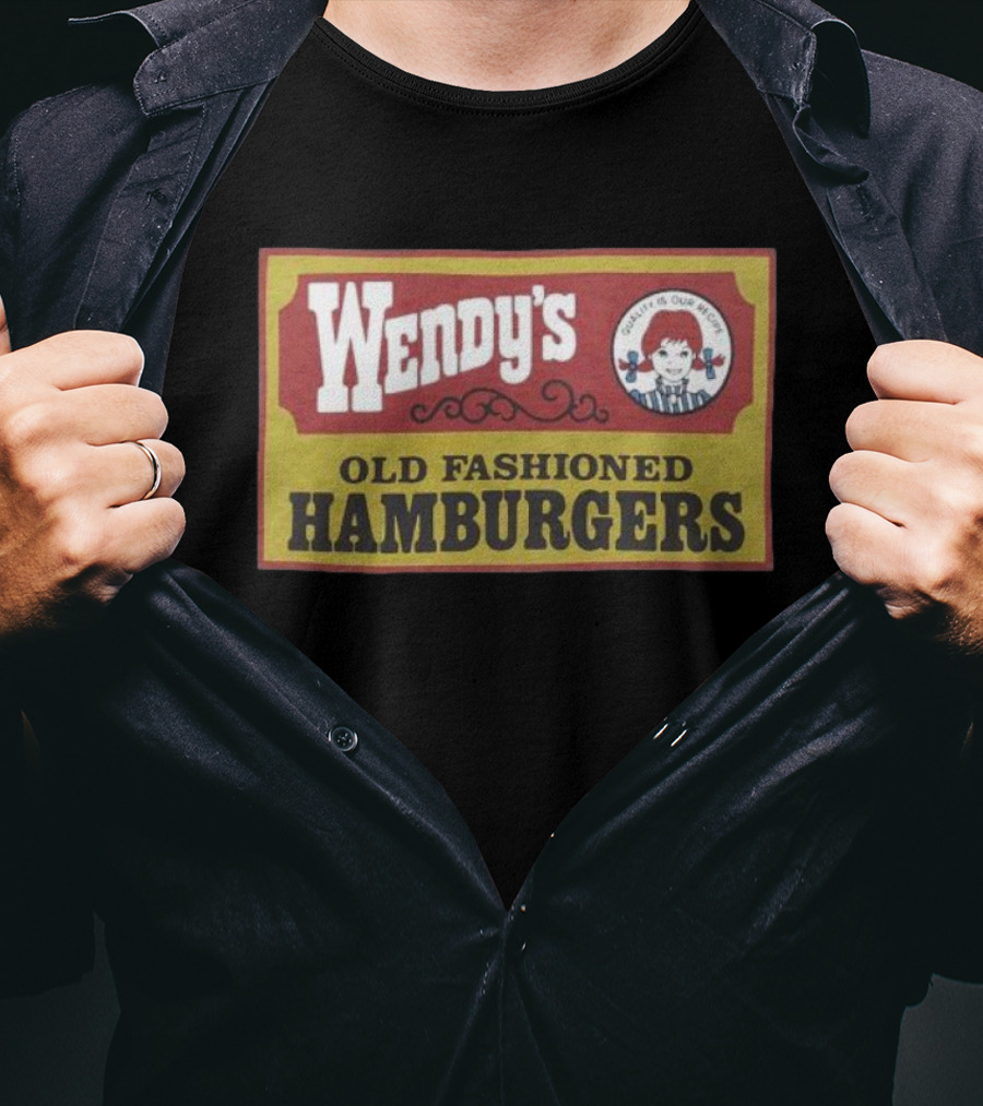 Wendy's Old Fashioned Hamburgers Quality Is Our Recipe T-Shirt
