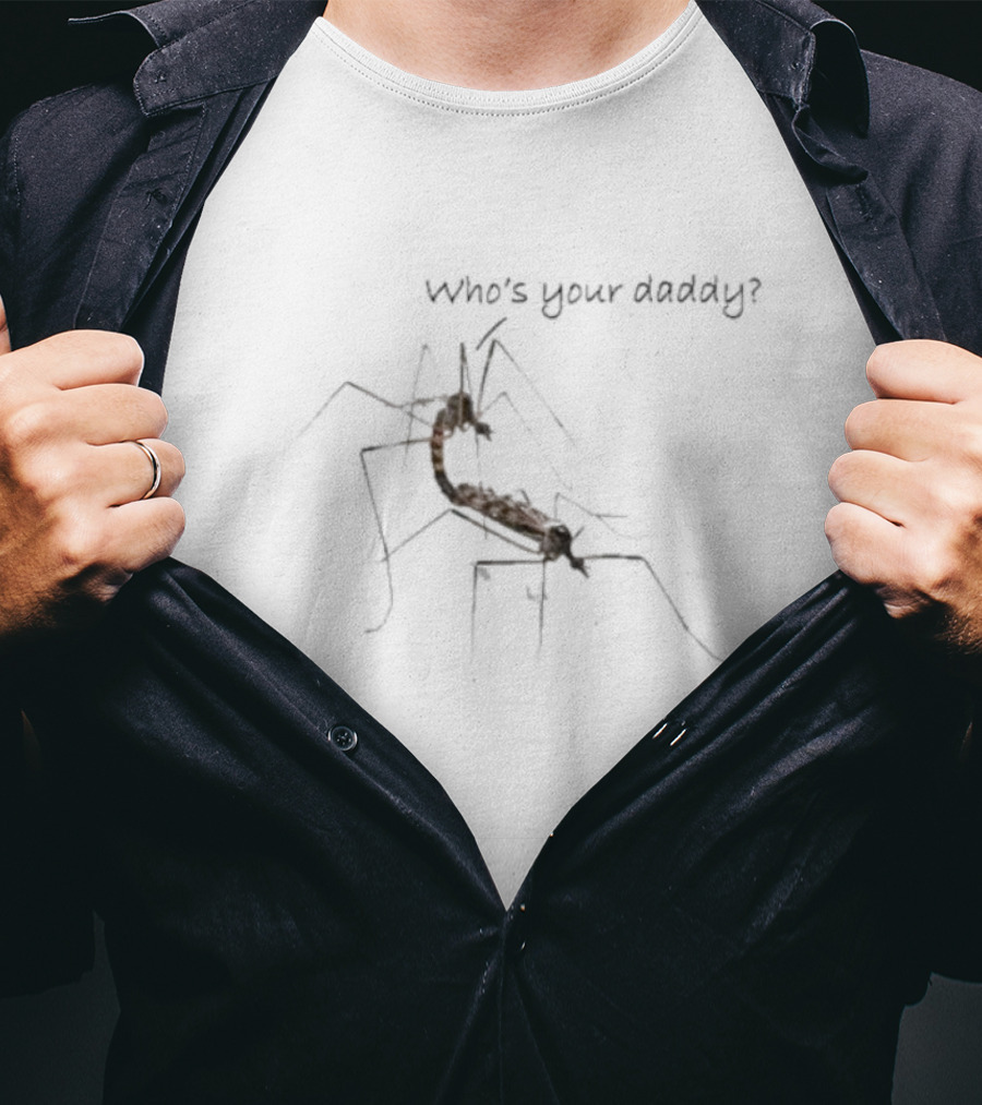 Who's Your Daddy Mosquito Pairing T-Shirt