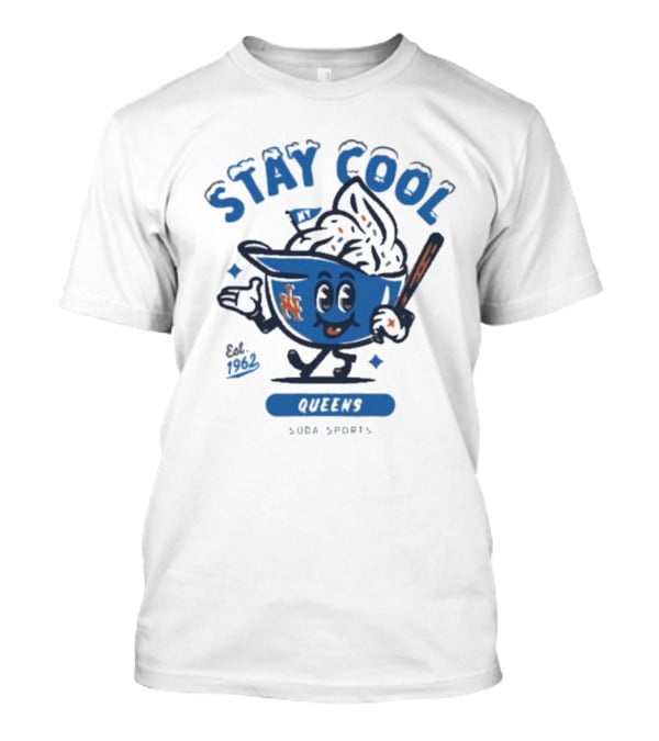 Stay Cool Queens NY 1962 Soda Sports T-Shirt