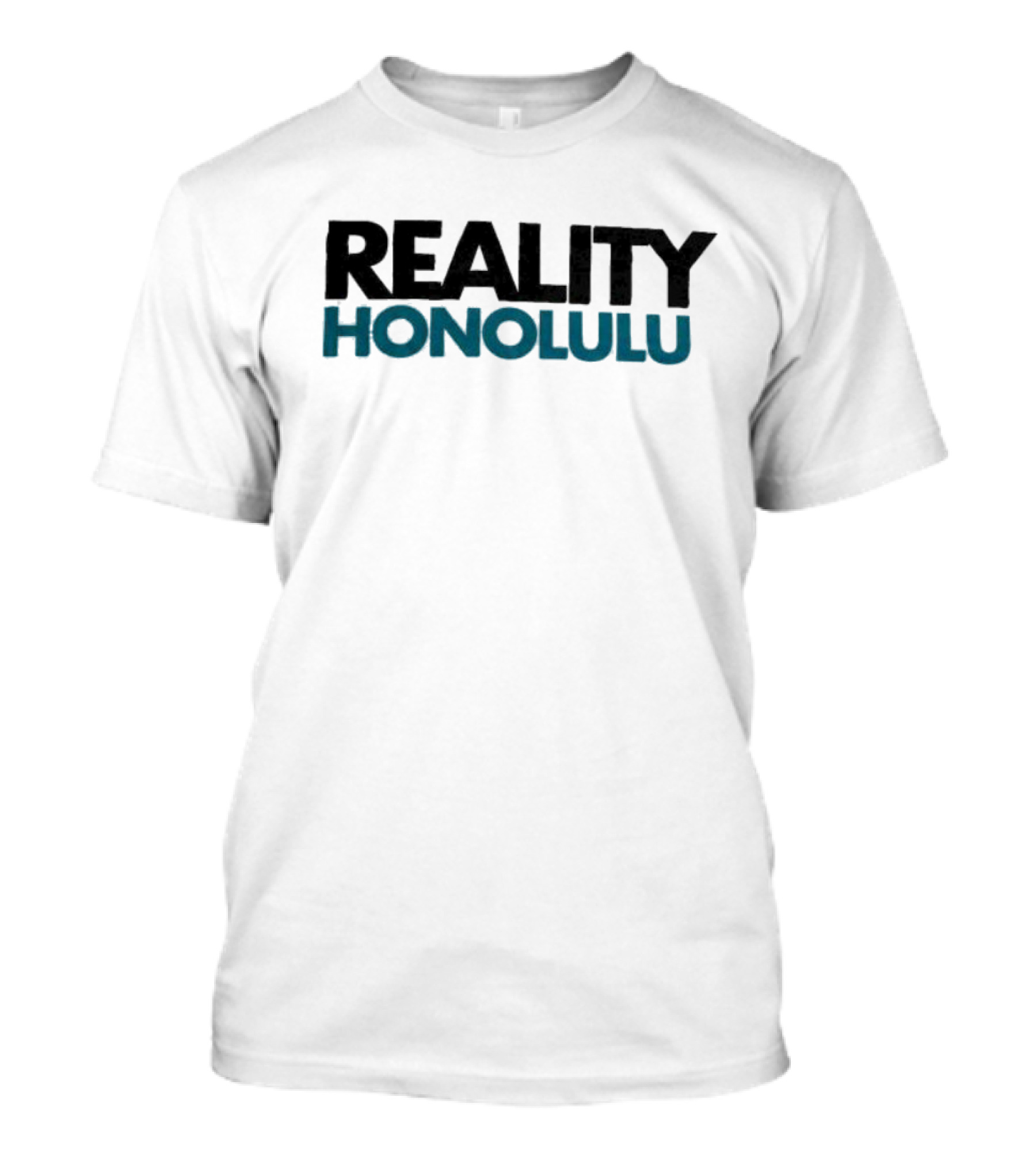 Reality Honolulu Hawaii America T-Shirt