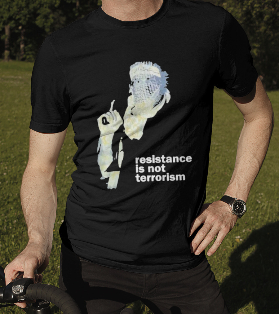 Resistance Is Not Terrorism Masked Figure T-Shirt