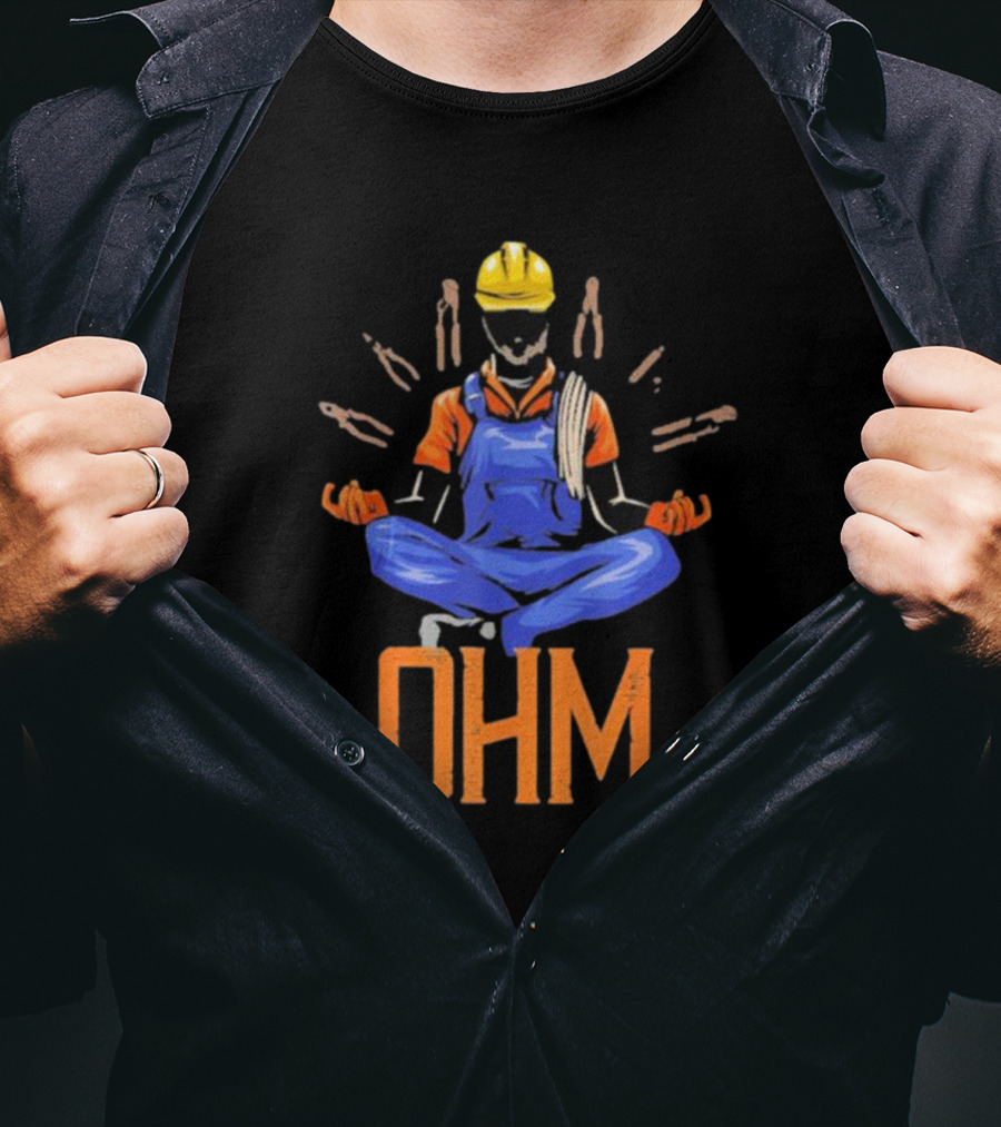 OHM Meditating Electrician With Tools And Helmet T-Shirt