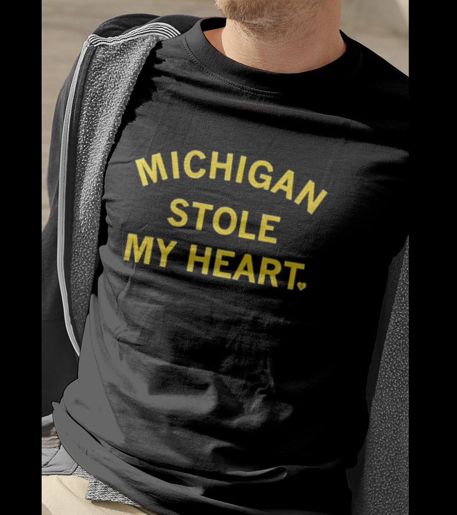 Michigan Stole My Heart Wolverines T-Shirt