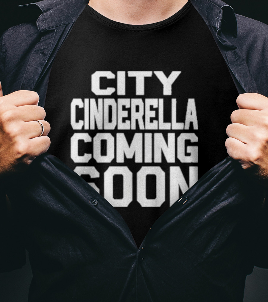 City Cinderella Coming Soon Urban Fashion Release T-Shirt