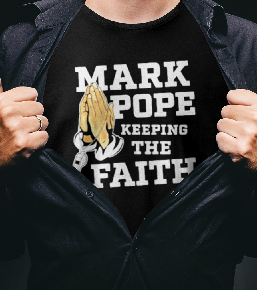 Mark Pope Keeping The Faith With Praying Hands And Whistle T-Shirt