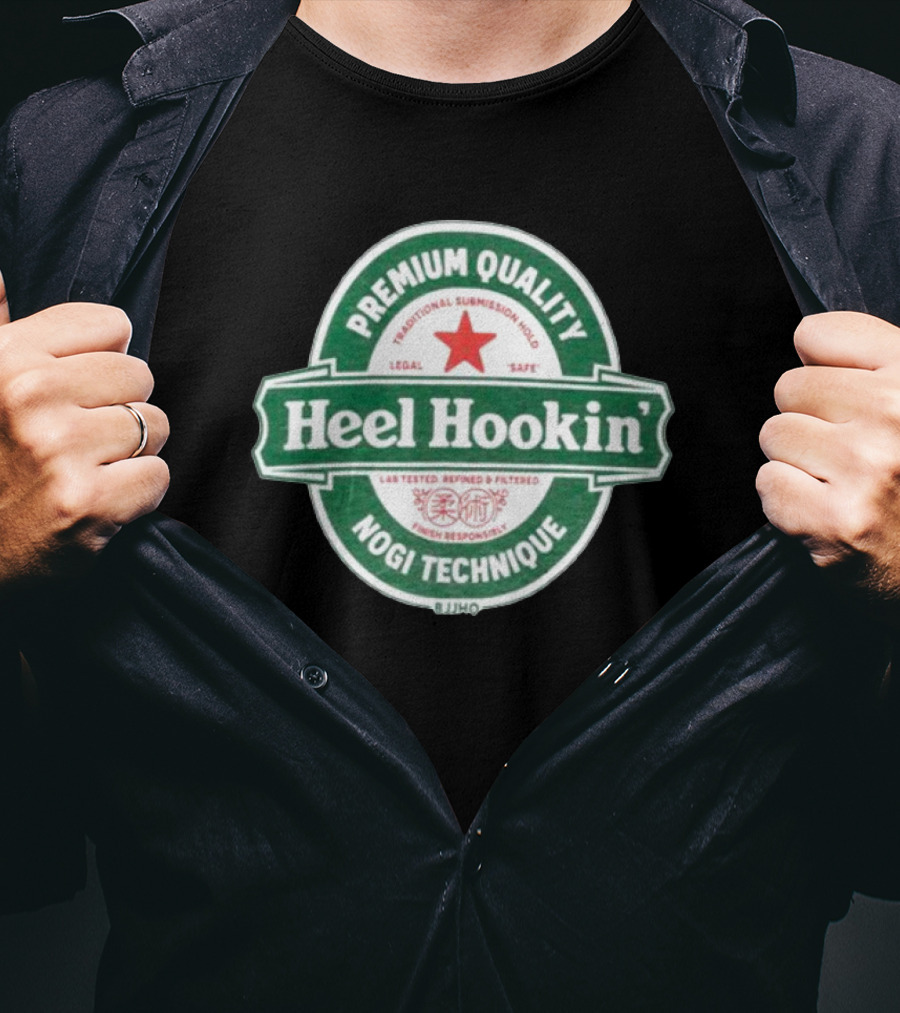 Premium Quality Heel Hookin' Legal Safe Traditional Submission Hold Nogi Technique T-Shirt