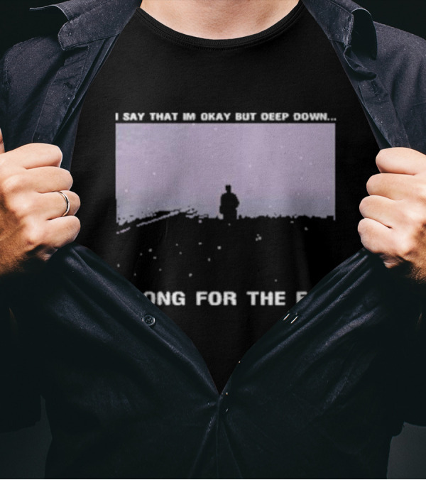 Silent Hill I Say That I’m Okay But Deep Down I Long For The Fog Prestige Supply T-Shirt