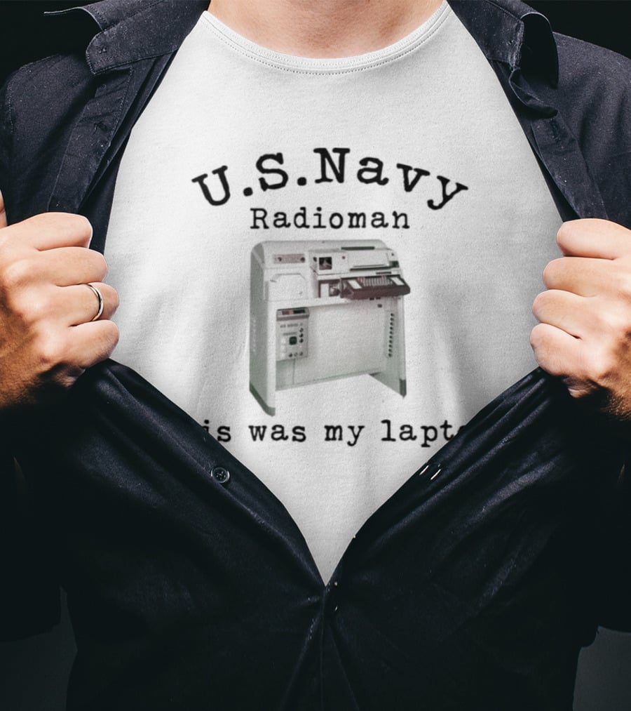 U.S. Navy Radioman This Was My Laptop Vintage Equipment T-Shirt