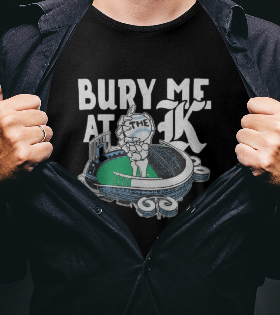 Bury Me At The K Kansas City Baseball Stadium T-Shirt