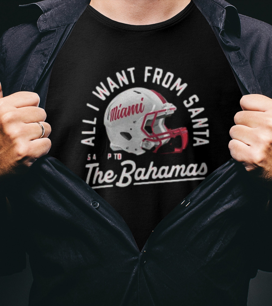 Miami Redhawks All I Want From Santa Is A Trip To The Bahamas Helmet T-Shirt