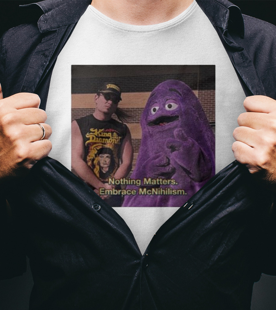 King Diamond Nothing Matters Embrace McNihilism Grimace T-Shirt