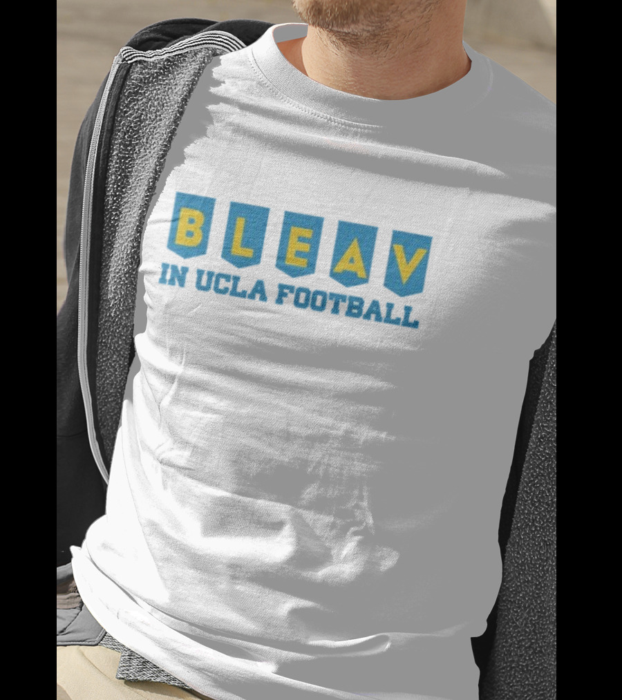 Bleav In UCLA Football T-Shirt