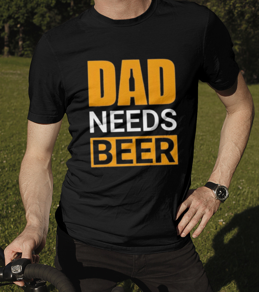 DAD NEEDS BEER Iconic Classic T-Shirt