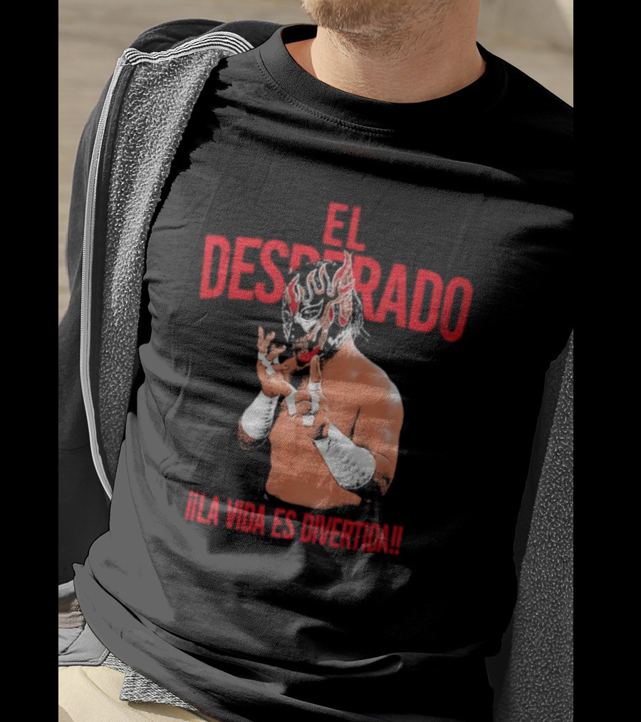 El Desperado Masked Wrestler La Vida Es Divertida T-Shirt