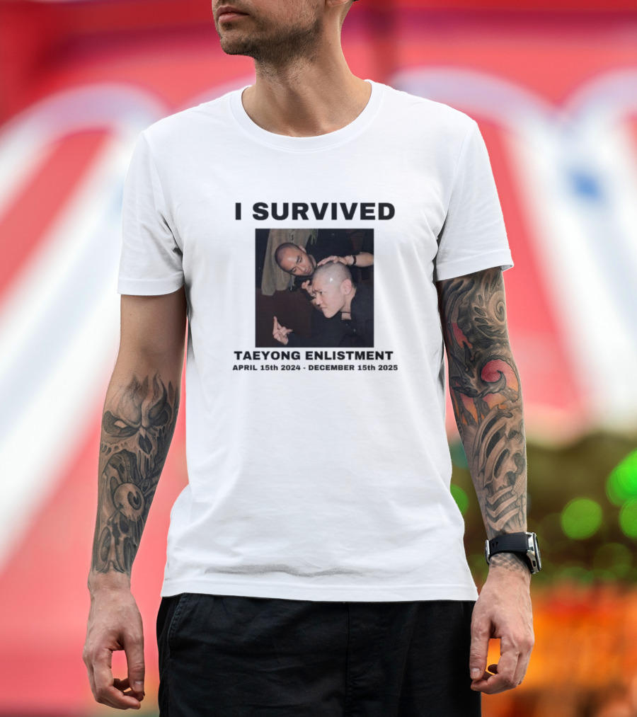 I Survived Taeyong Enlistment April 15th 2024 December 15th 2025 T-Shirt