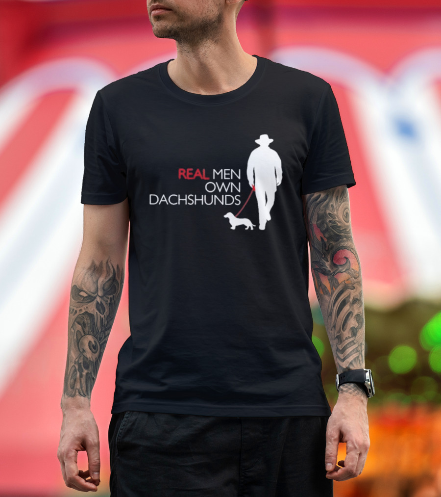 REAL MEN OWN DACHSHUNDS Walking T-Shirt