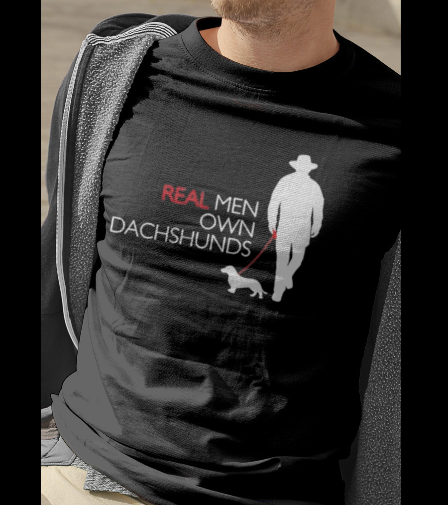 REAL MEN OWN DACHSHUNDS Walking T-Shirt