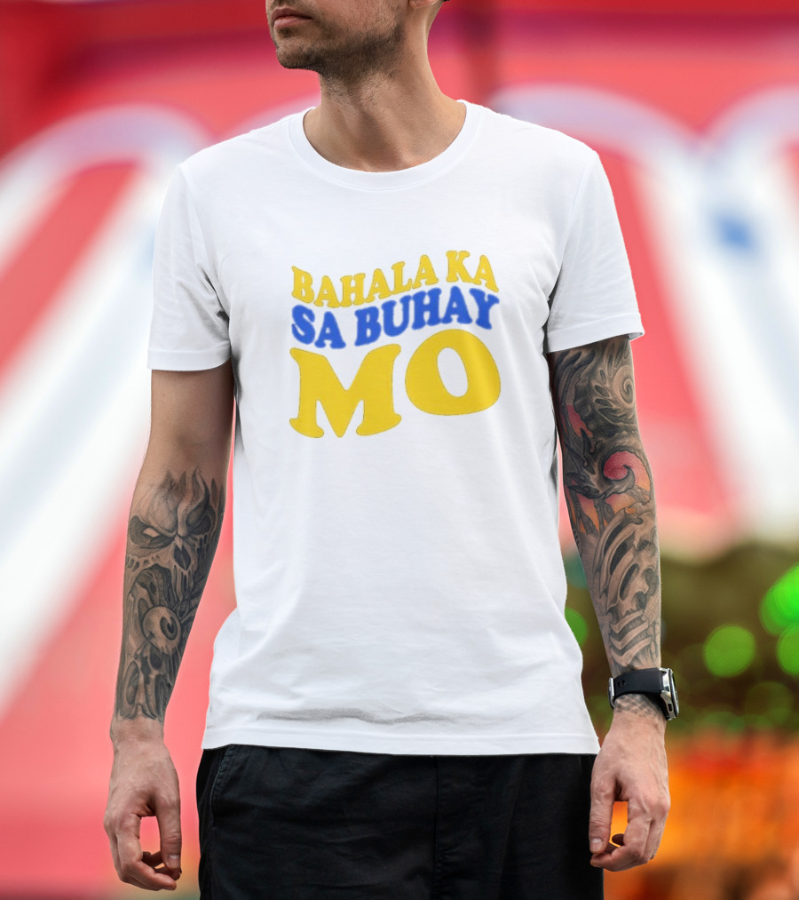 Bahala Ka Sa Buhay Mo Vibrant Retro T-Shirt