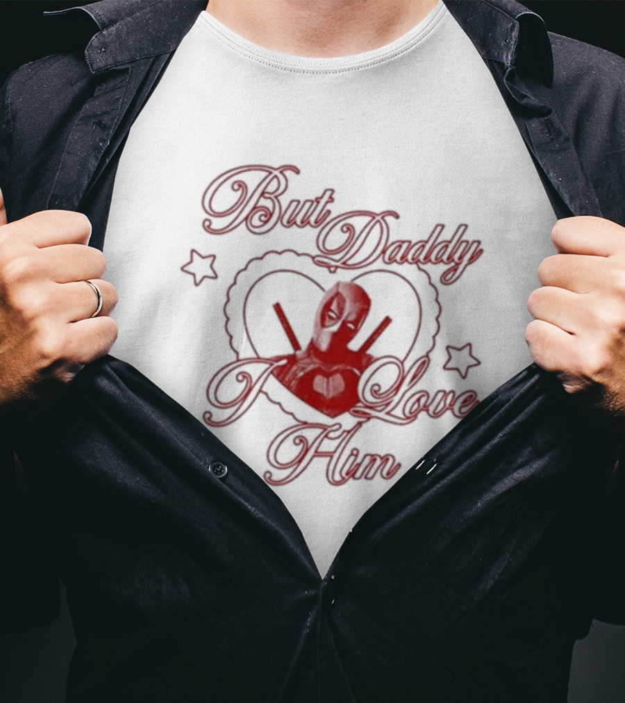 But Daddy I Love Him Deadpool Heart Emoji T-Shirt