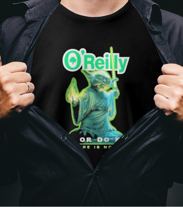 O'Reilly Yoda Star Wars Do Or Do Not There Is No Try T-Shirt