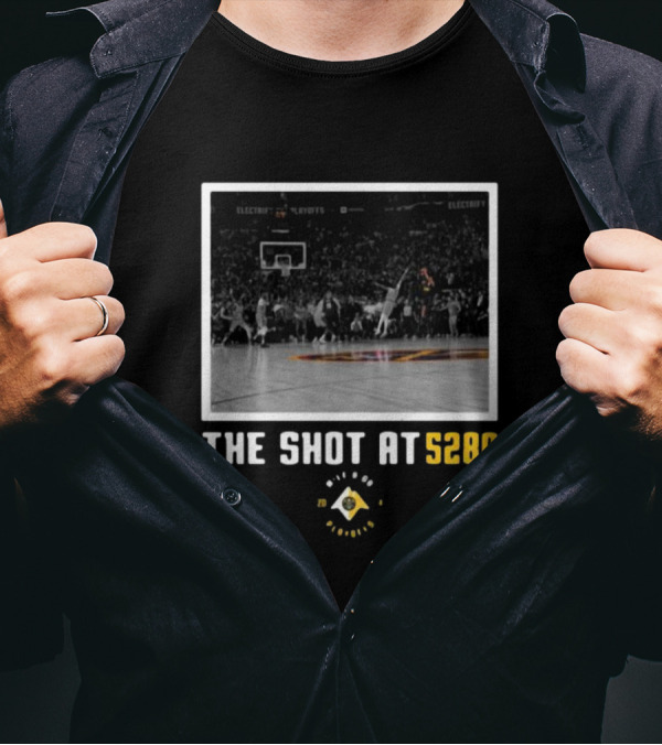 Nuggets The Shot At 5280 Denver Playoffs Basketball T-Shirt