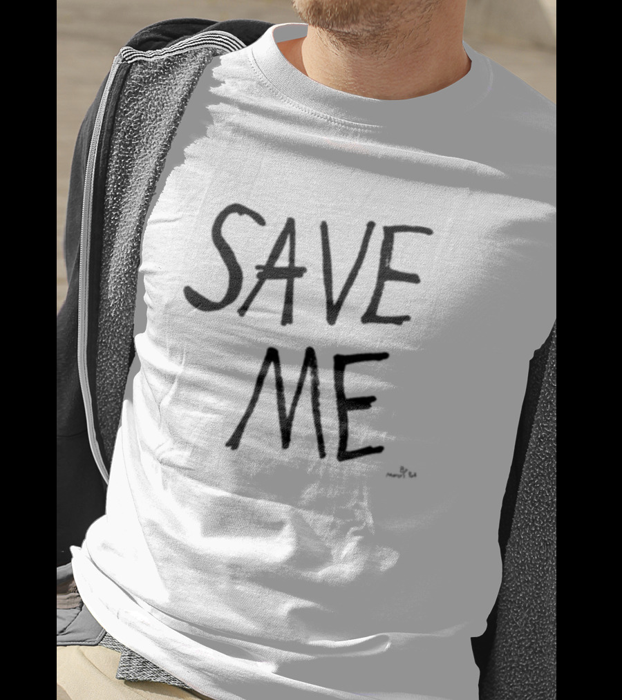 Save Me Save Me By Marcus Pork T-Shirt