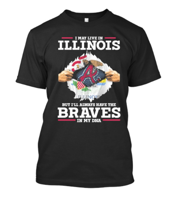 ILLINOIS Roots ATLANTA BRAVES Always In My DNA T-Shirt