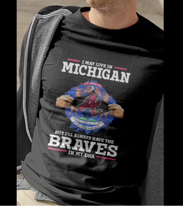 Michigan Resident Loyal To Atlanta Braves DNA Connection T-Shirt