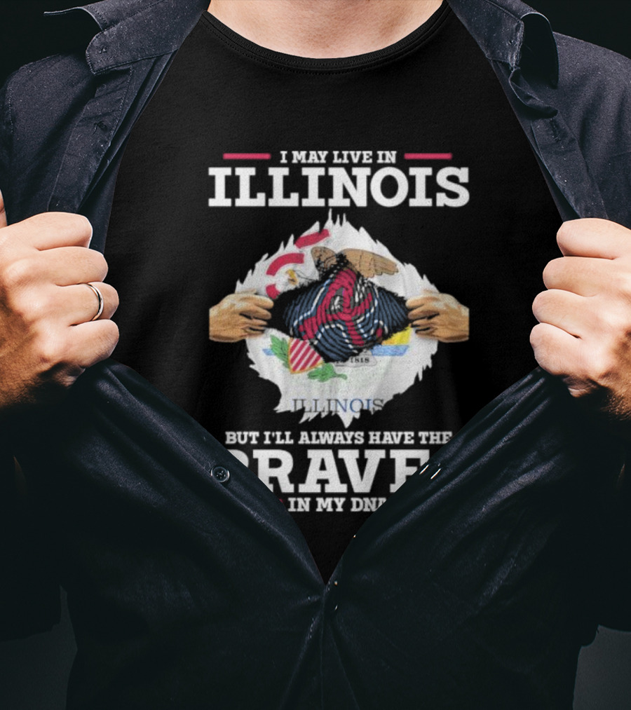 I May Live In Illinois But I'll Always Have The Braves In My Dna T-Shirt