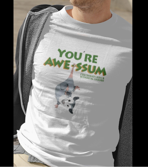 You're AWE-SSUM Cincinnati Zoo And Botanical Garden T-Shirt