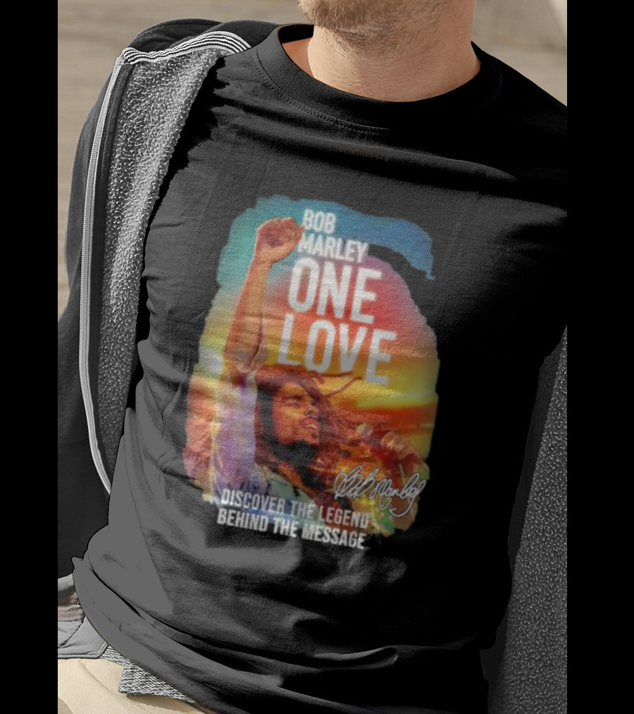 Bob Marley One Love Discover The Legend Behind The Message T-Shirt