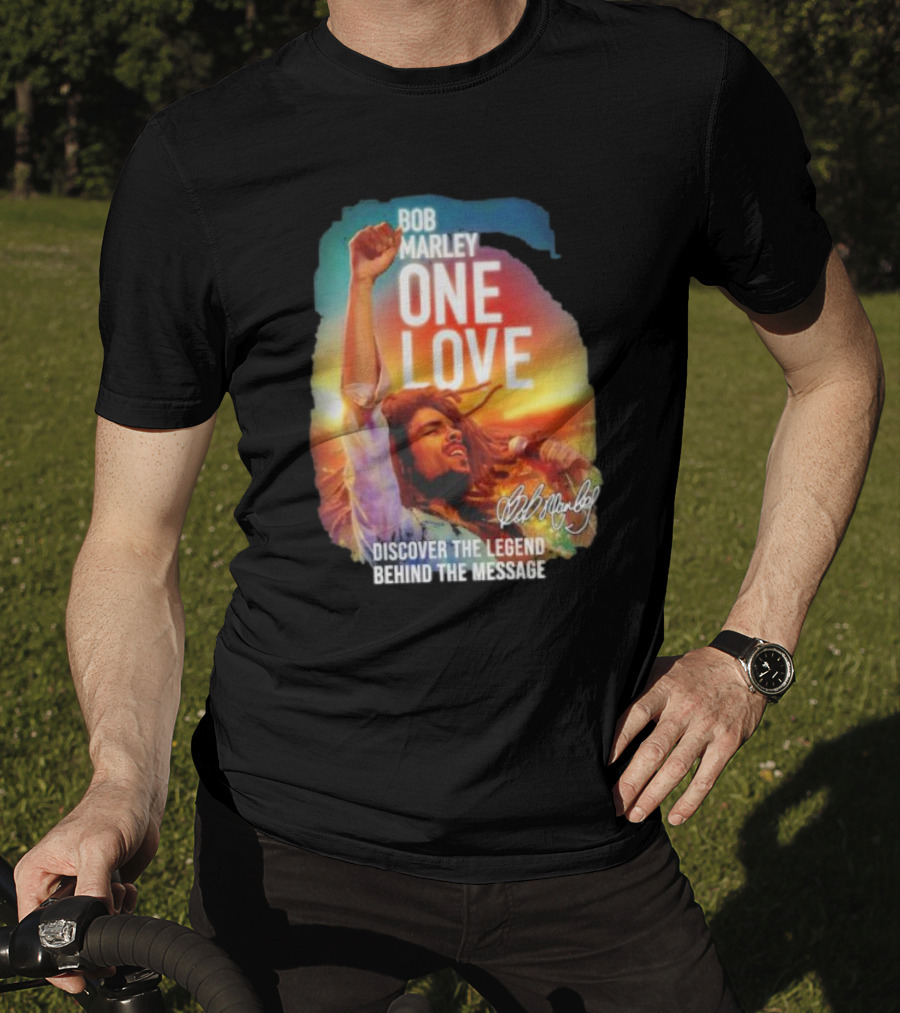 Bob Marley One Love Discover The Legend Behind The Message T-Shirt