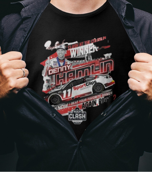 Denny Hamlin Clash At The Coliseum Winner 2024 Busch Light Clash Race 11 Sport Clips T-Shirt