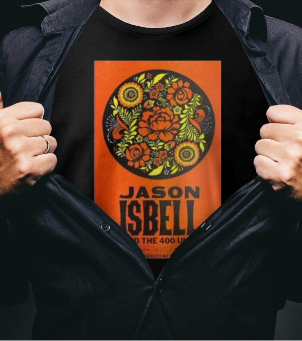 Jason Isbell And The 400 Unit May 7 2024 Liberty Hall Lawrence KS Floral Concert T-Shirt