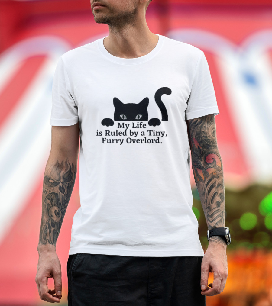 Black Cat My Life Is Ruled By a Tiny Furry Overlord T-Shirt